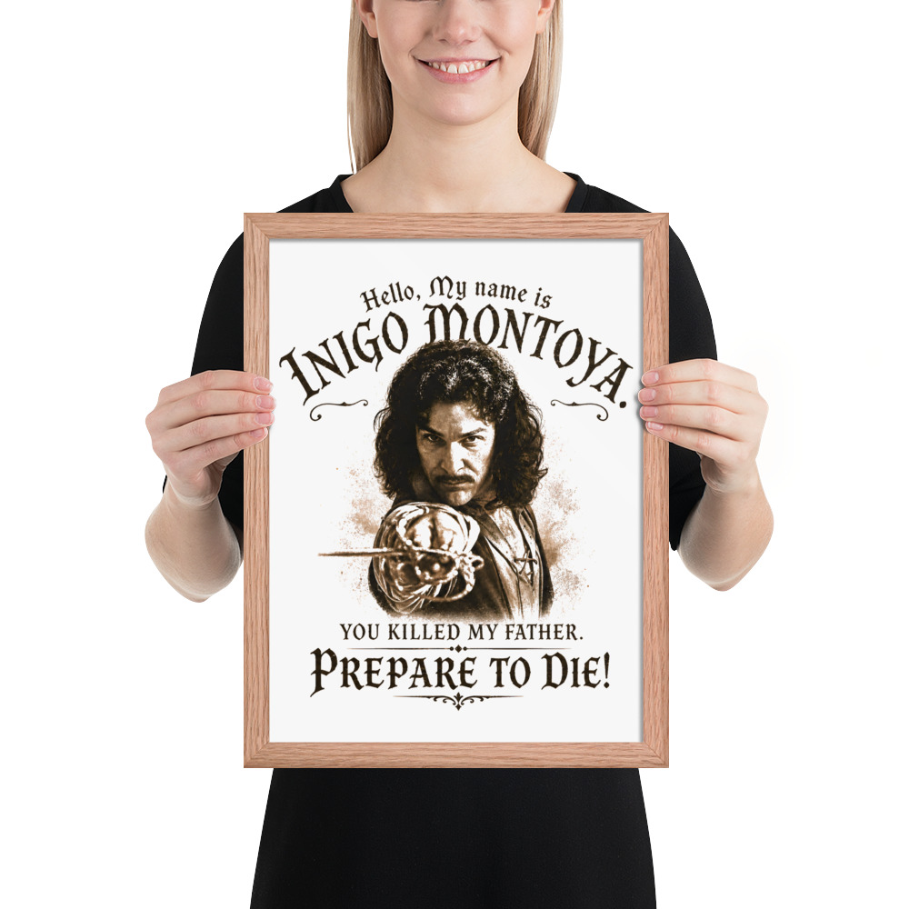 inigo montoya framed photo paper poster inigo montoya framed photo paper poster
