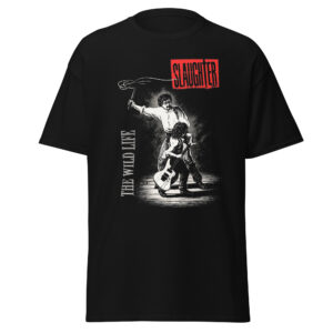 slaughter "the wild life"